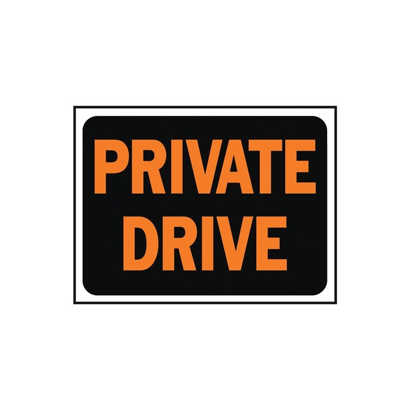 Hy-Ko Hy-Glo Series 3028 Identification Sign, Rectangular, PRIVATE DRIVE, Fluorescent Orange Legend, Black Background (Pack of 10)