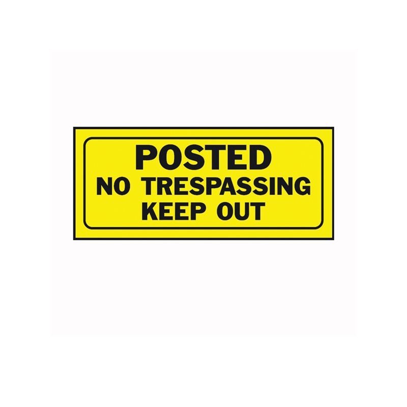 Hy-Ko 23004 Fence Sign, Rectangular, POSTED NO TRESPASSING KEEP OUT, Black Legend, Yellow Background, Plastic