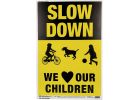 Hy-Ko Slow - We Love Our Children Sign