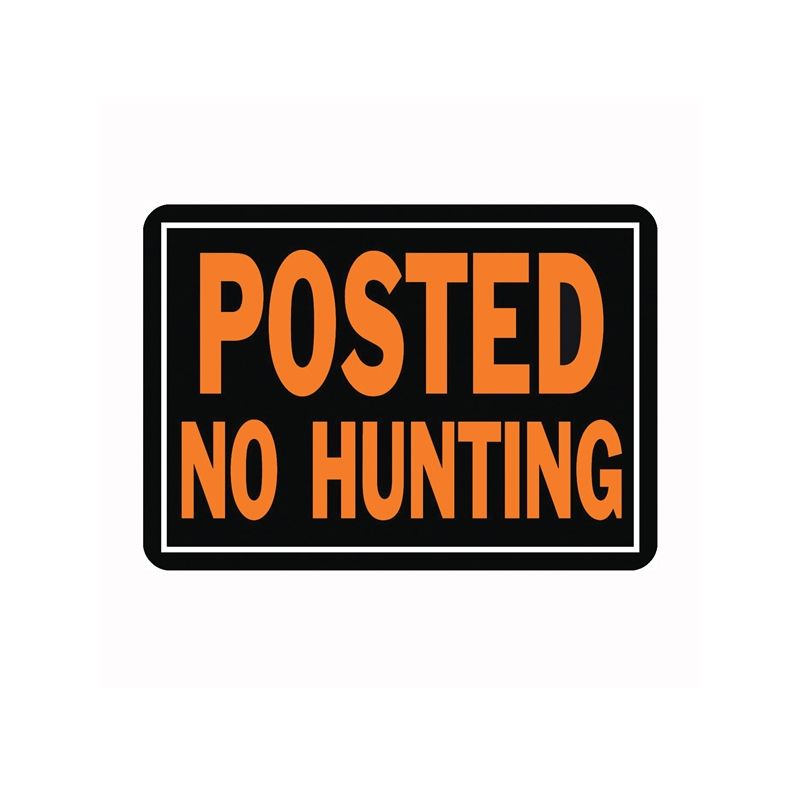 Hy-Ko Hy-Glo Series 812 Identification Sign, Posted No Hunting, Fluorescent Orange Legend, Aluminum