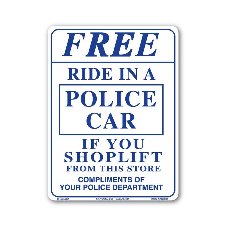 Centurion SIGN RIDE Shoplifting Sign, Rectangular, FREE RIDE IN A POLICE CAR, Violet Legend, White Background, Plastic